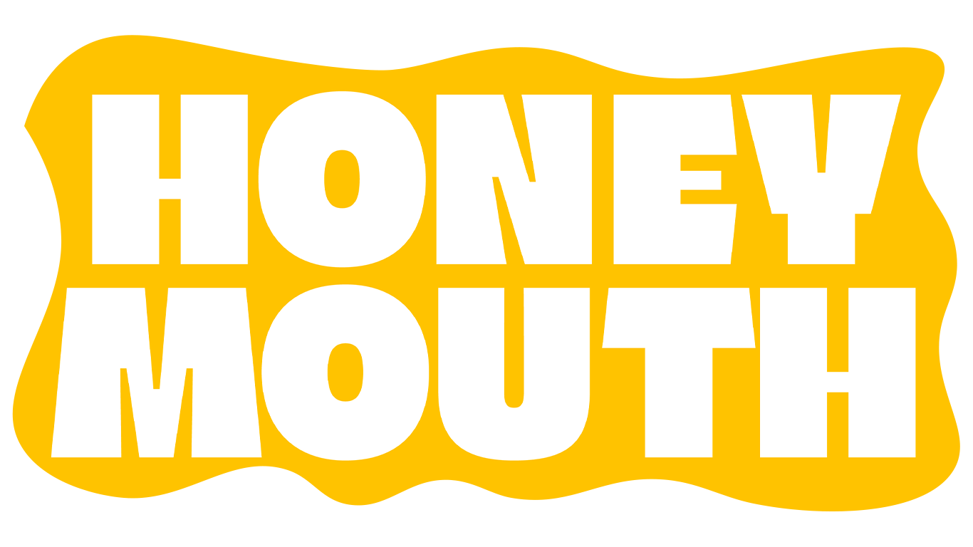 Honey Mouth